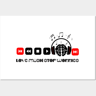 Love Music Stop worries Posters and Art